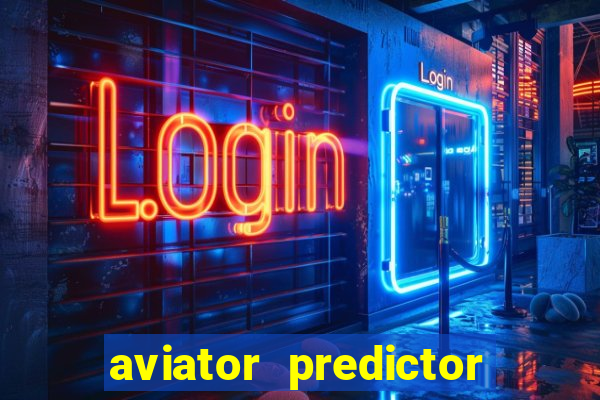 aviator predictor v4.0 activation code free